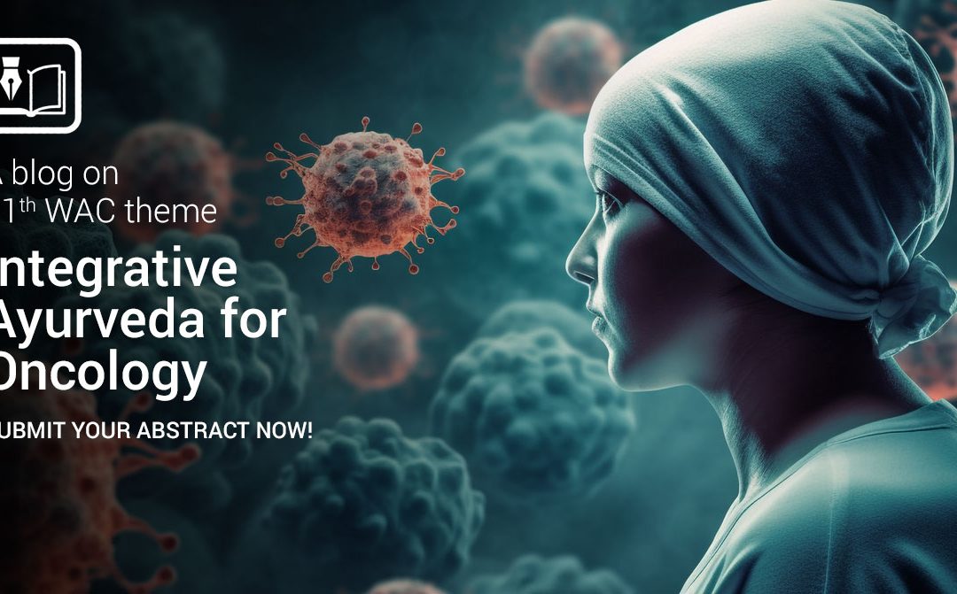 Integrative Ayurveda for Oncology